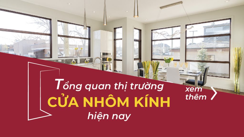 tổng quan thị trường cửa nhôm kính