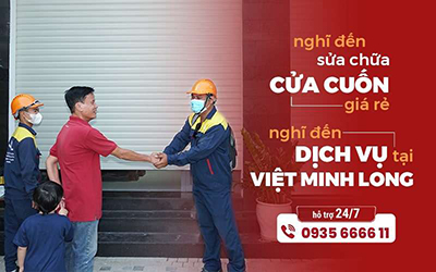 VIỆT MINH LONG - ĐƠN VỊ SỬA CỬA CUỐN GIÁ RẺ, UY TÍN HÀNG ĐẦU KHU VỰC MIỀN NAM 1