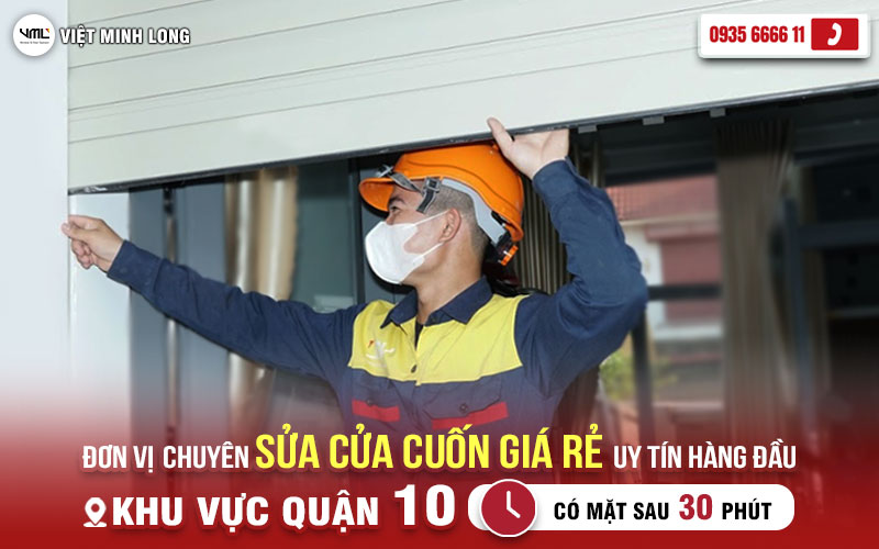VIỆT MINH LONG – ĐƠN VỊ CHUYÊN SỬA CỬA CUỐN GIÁ RẺ, UY TÍN HÀNG ĐẦU KHU VỰC QUẬN 10 1 VIỆT MINH LONG – ĐƠN VỊ CHUYÊN SỬA CỬA CUỐN GIÁ RẺ, UY TÍN HÀNG ĐẦU KHU VỰC QUẬN 10 1