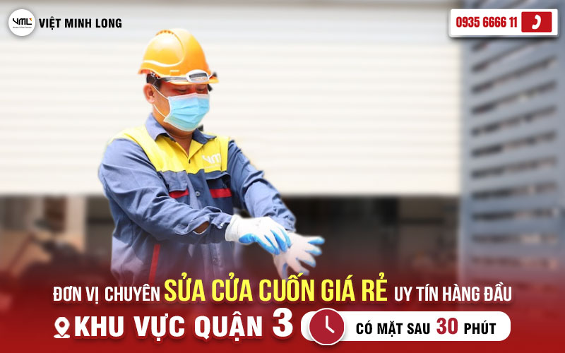 VIỆT MINH LONG – ĐƠN VỊ CHUYÊN SỬA CỬA CUỐN GIÁ RẺ, UY TÍN HÀNG ĐẦU KHU VỰC QUẬN 3 1