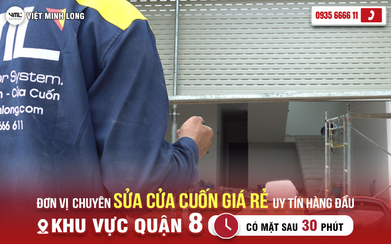 VIỆT MINH LONG – ĐƠN VỊ CHUYÊN SỬA CỬA CUỐN GIÁ RẺ, UY TÍN HÀNG ĐẦU KHU VỰC QUẬN 8 1